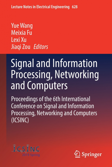 Signal and Information Processing, Networking and Computers