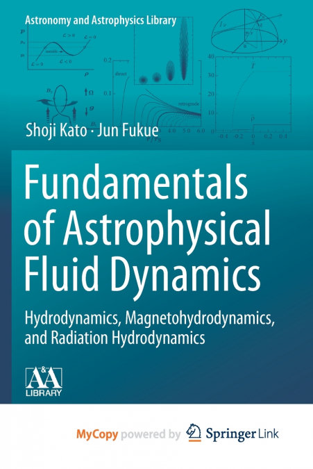 Fundamentals of Astrophysical Fluid Dynamics