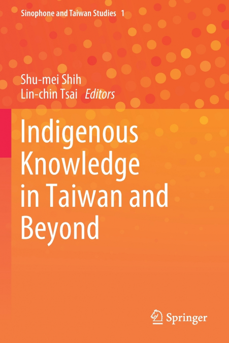Indigenous Knowledge in Taiwan and Beyond