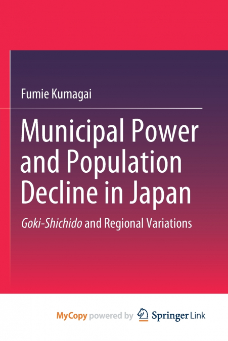 Municipal Power and Population Decline in Japan