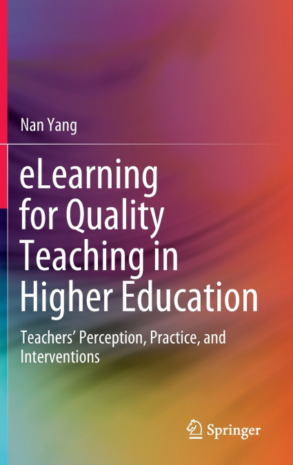 eLearning for Quality Teaching in Higher Education