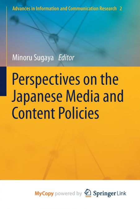 Perspectives on the Japanese Media and Content Policies