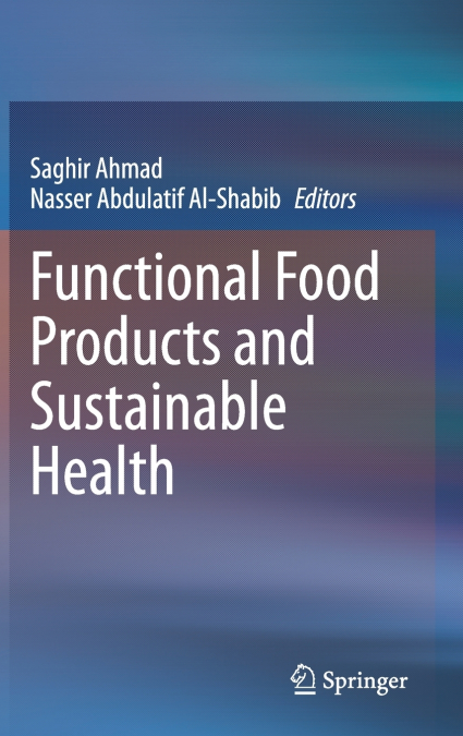 Functional Food Products and Sustainable Health