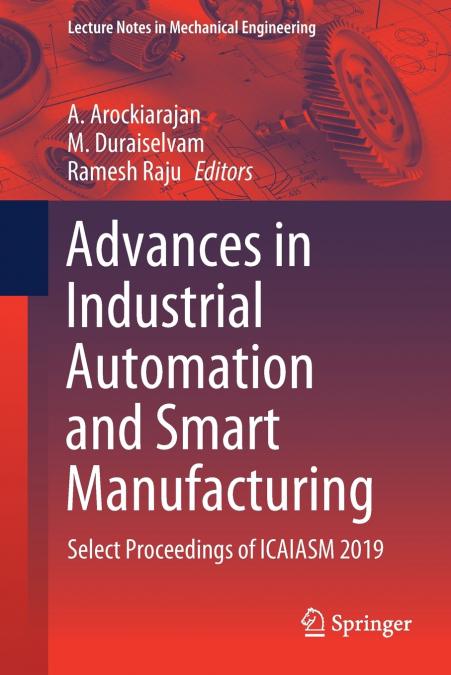Advances in Industrial Automation and Smart Manufacturing