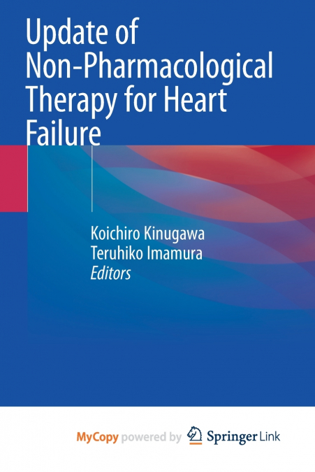 Update of Non-Pharmacological Therapy for Heart Failure