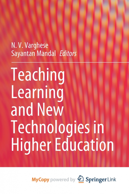 Teaching Learning and New Technologies in Higher Education