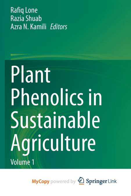 Plant Phenolics in Sustainable Agriculture