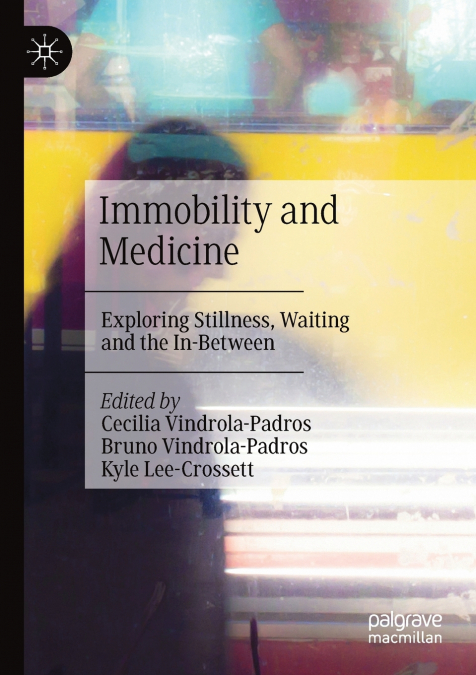 Immobility and Medicine