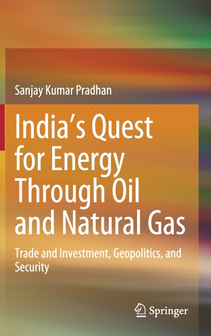 India’s Quest for Energy Through Oil and Natural Gas