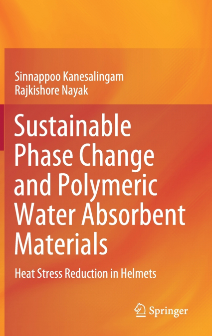 Sustainable Phase Change and Polymeric Water Absorbent Materials