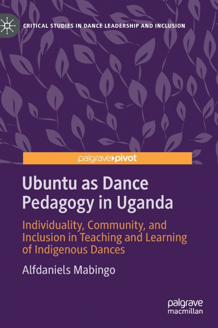 Ubuntu as Dance Pedagogy in Uganda