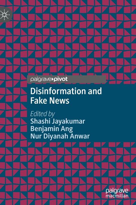 Disinformation and Fake News