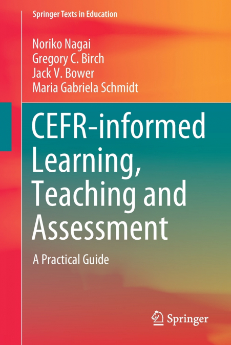 CEFR-informed Learning, Teaching and Assessment