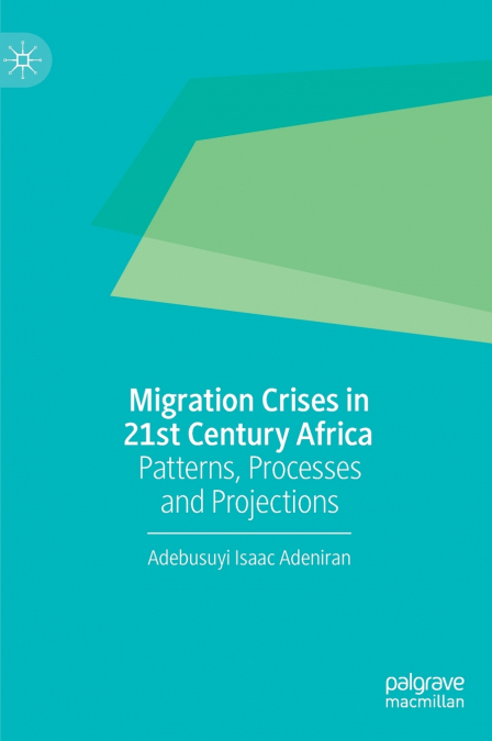 Migration Crises in 21st Century Africa