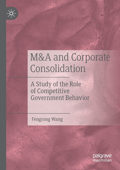 M&A and Corporate Consolidation