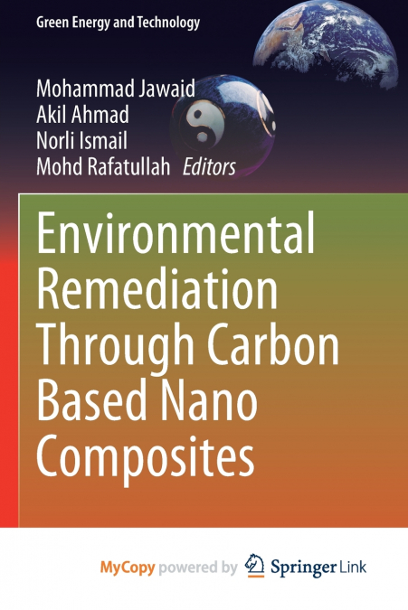 Environmental Remediation Through Carbon Based Nano Composites