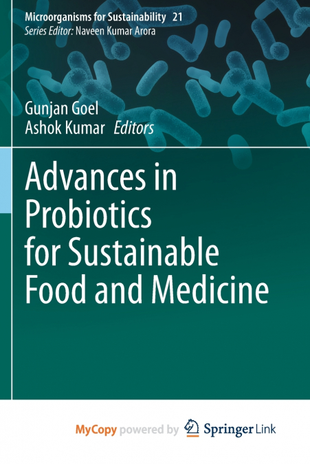 Advances in Probiotics for Sustainable Food and Medicine