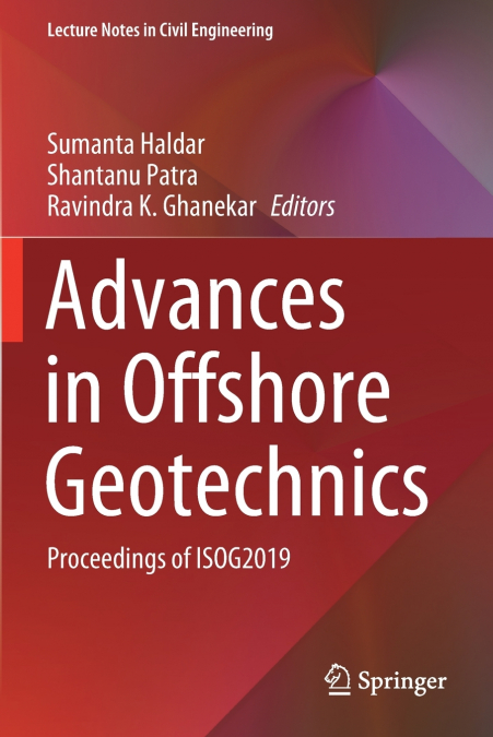 Advances in Offshore Geotechnics