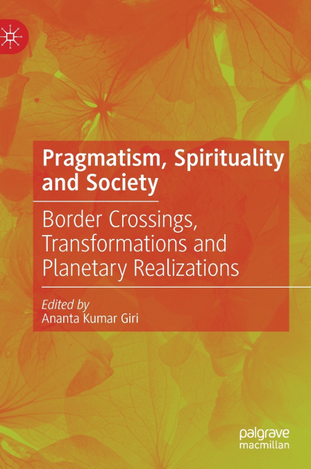 Pragmatism, Spirituality and Society
