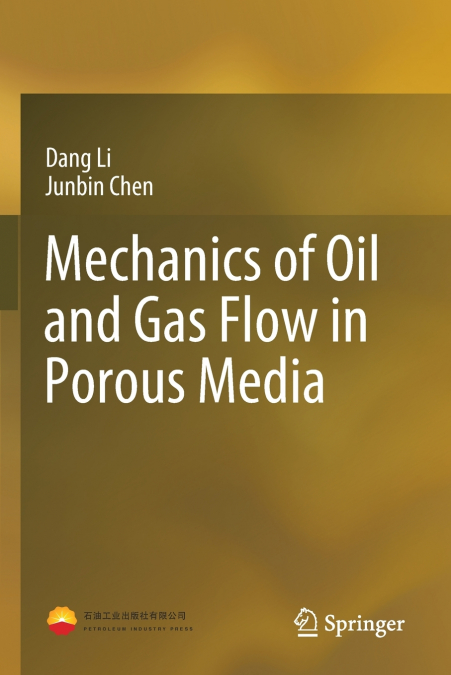 Mechanics of Oil and Gas Flow in Porous Media