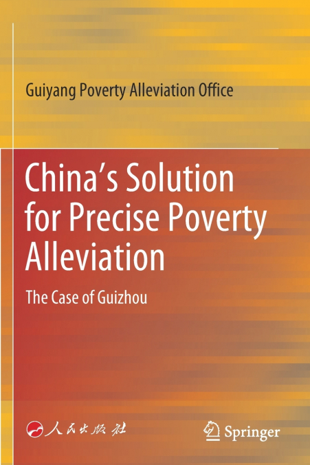 China’s Solution for Precise Poverty Alleviation
