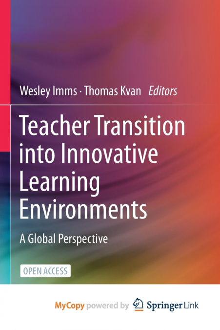 Teacher Transition into Innovative Learning Environments