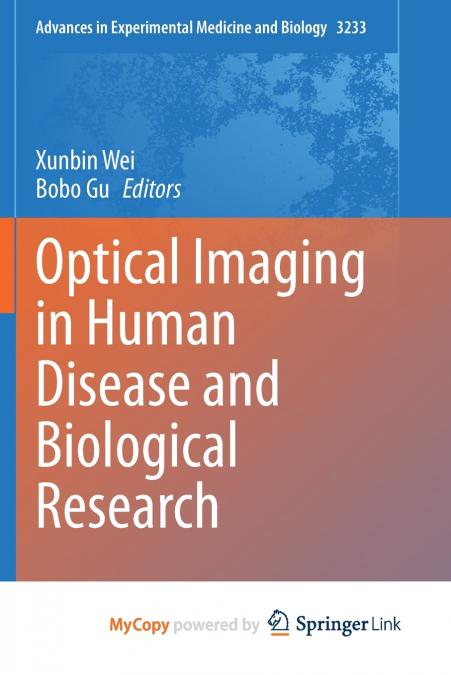 Optical Imaging in Human Disease and Biological Research