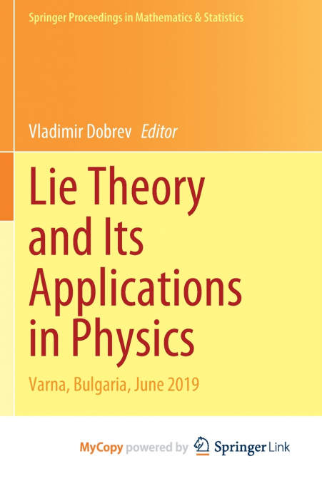 Lie Theory and Its Applications in Physics