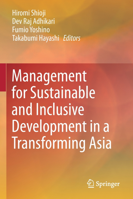 Management for Sustainable and Inclusive Development in a Transforming Asia