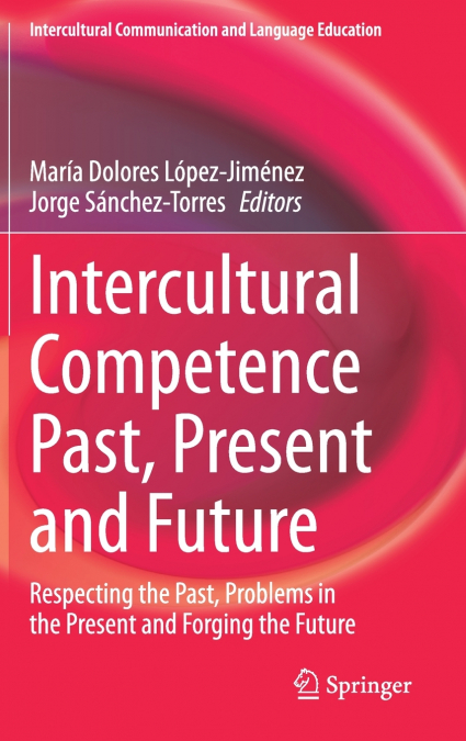 Intercultural Competence Past, Present and Future