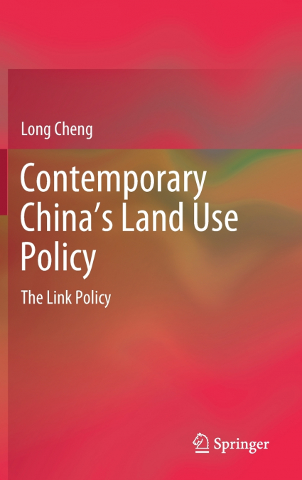 Contemporary China’s Land Use Policy
