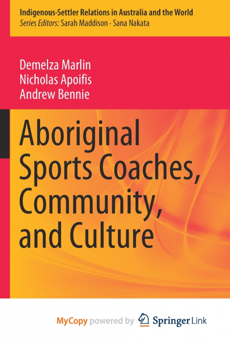 Aboriginal Sports Coaches, Community, and Culture