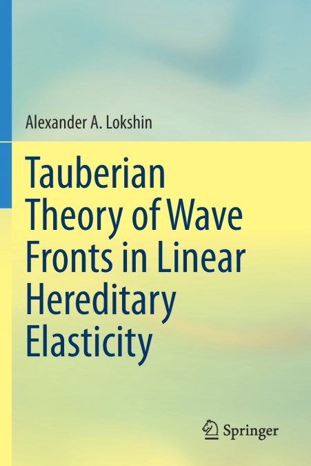 Tauberian Theory of Wave Fronts in Linear Hereditary Elasticity