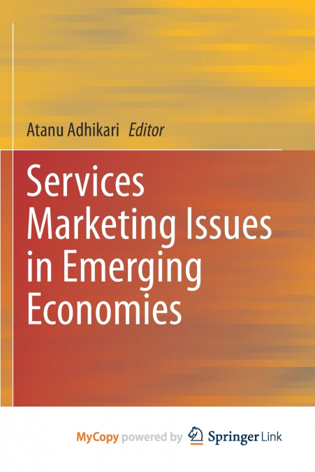 Services Marketing Issues in Emerging Economies