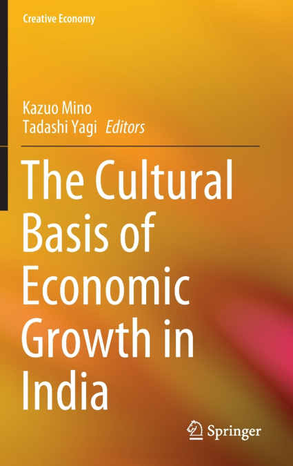 The Cultural Basis of Economic Growth in India