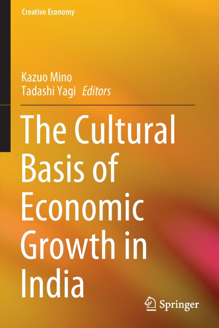 The Cultural Basis of Economic Growth in India