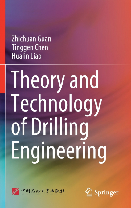Theory and Technology of Drilling Engineering