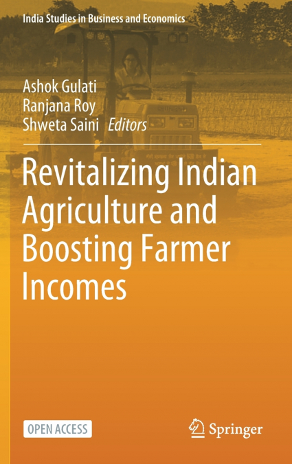Revitalizing Indian Agriculture and Boosting Farmer Incomes
