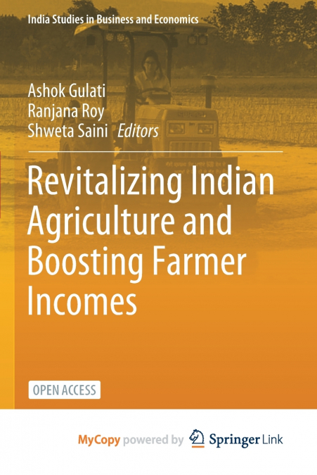 Revitalizing Indian Agriculture and Boosting Farmer Incomes