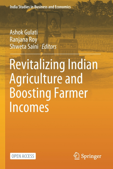 Revitalizing Indian Agriculture and Boosting Farmer Incomes
