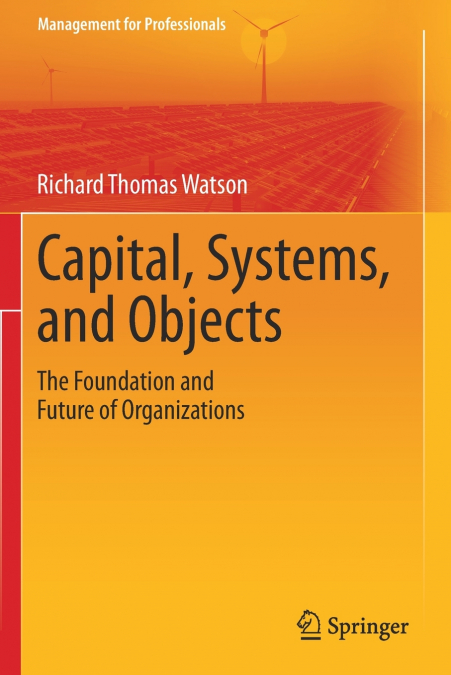 Capital, Systems, and Objects