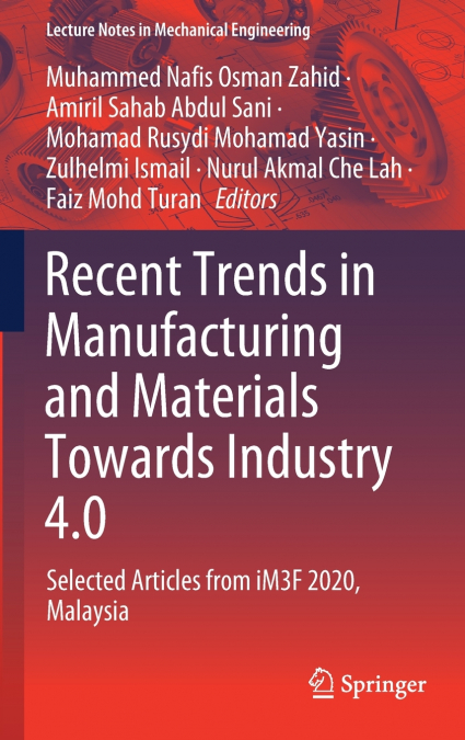 Recent Trends in Manufacturing and Materials Towards Industry 4.0