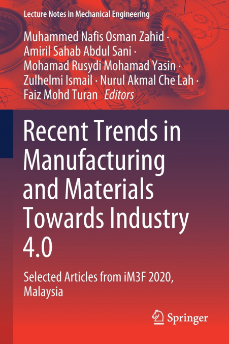 Recent Trends in Manufacturing and Materials Towards Industry 4.0