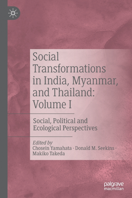 Social Transformations in India, Myanmar, and Thailand
