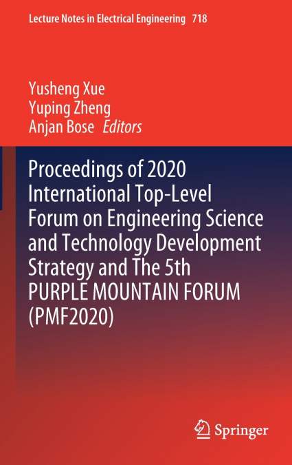 Proceedings of 2020 International Top-Level Forum on Engineering Science and Technology Development Strategy and The 5th PURPLE MOUNTAIN FORUM (PMF2020)