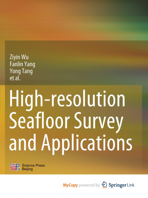 High-resolution Seafloor Survey and Applications