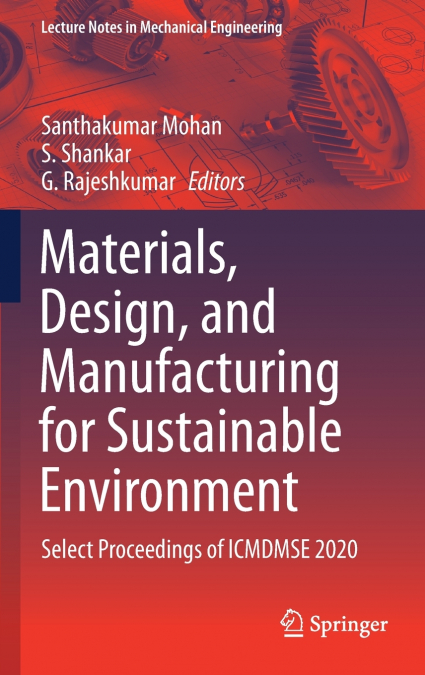 Materials, Design, and Manufacturing for Sustainable Environment