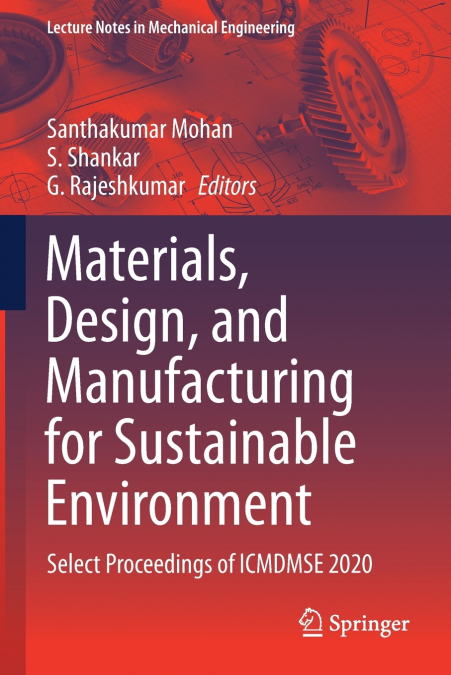 Materials, Design, and Manufacturing for Sustainable Environment