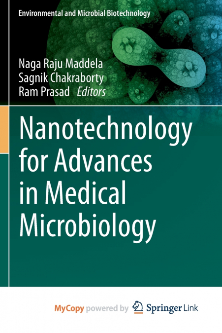 Nanotechnology for Advances in Medical Microbiology