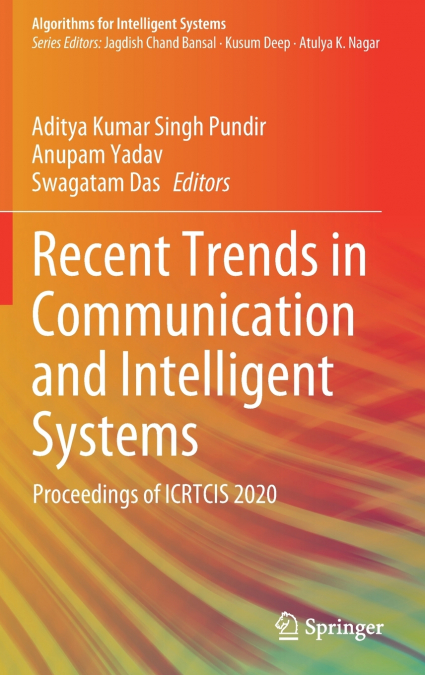 Recent Trends in Communication and Intelligent Systems
